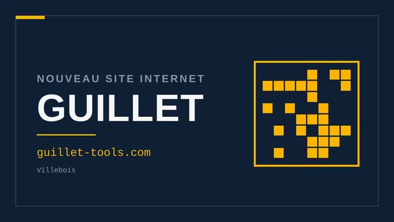 Visuel typographique sur fond bleu nuit portant le mot GUILLET en grandes lettres, surmonté de la mention « Nouveau site internet », avec l'adresse guillet-tools.com et le lieu Villebois en petits caractères.