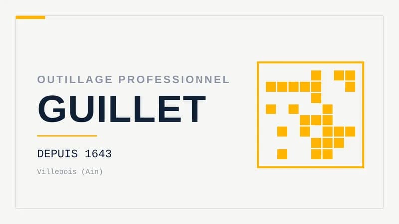 Visuel typographique sur fond clair : le mot GUILLET en grand, surmonté de la mention Outillage professionnel, avec « Depuis 1643 » et « Villebois (Ain) » en dessous et une trame géométrique à droite.