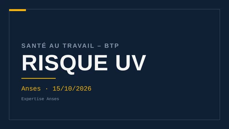 Visuel typographique sobre sur fond bleu nuit portant les mots RISQUE UV en grandes lettres, le surtitre Santé au travail – BTP et la mention Anses · 15/10/2026